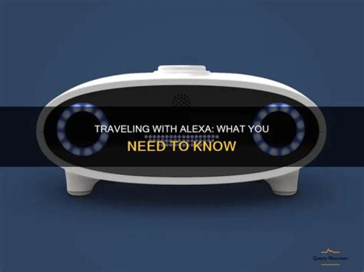 Can I take Alexa with me on vacation?