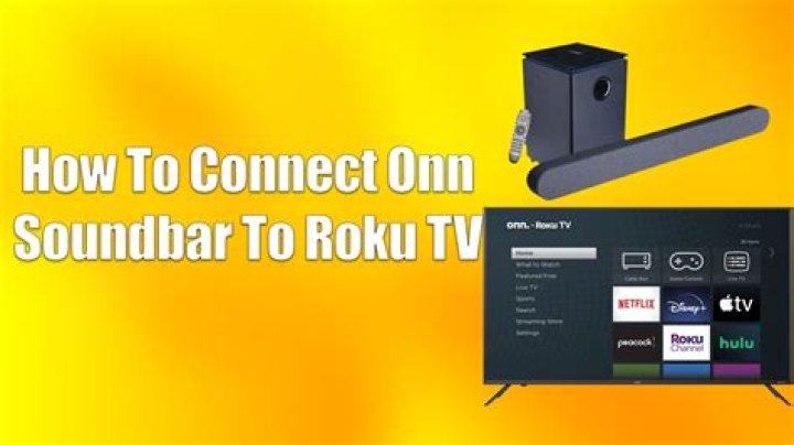 How do I connect my soundbar to my Onn Roku?