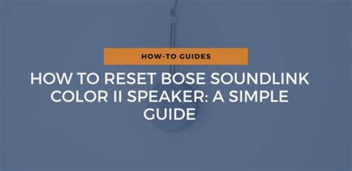 How do I reset my Bose color Soundlink?