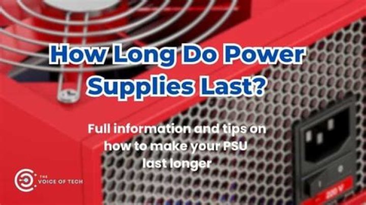 How long can a power supply last?