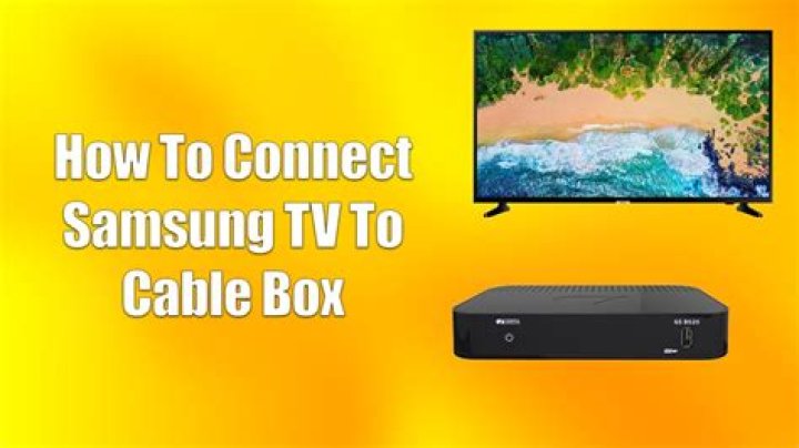How to connect your cable box to your Samsung TV?