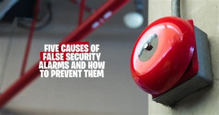 What can cause false alarms?
