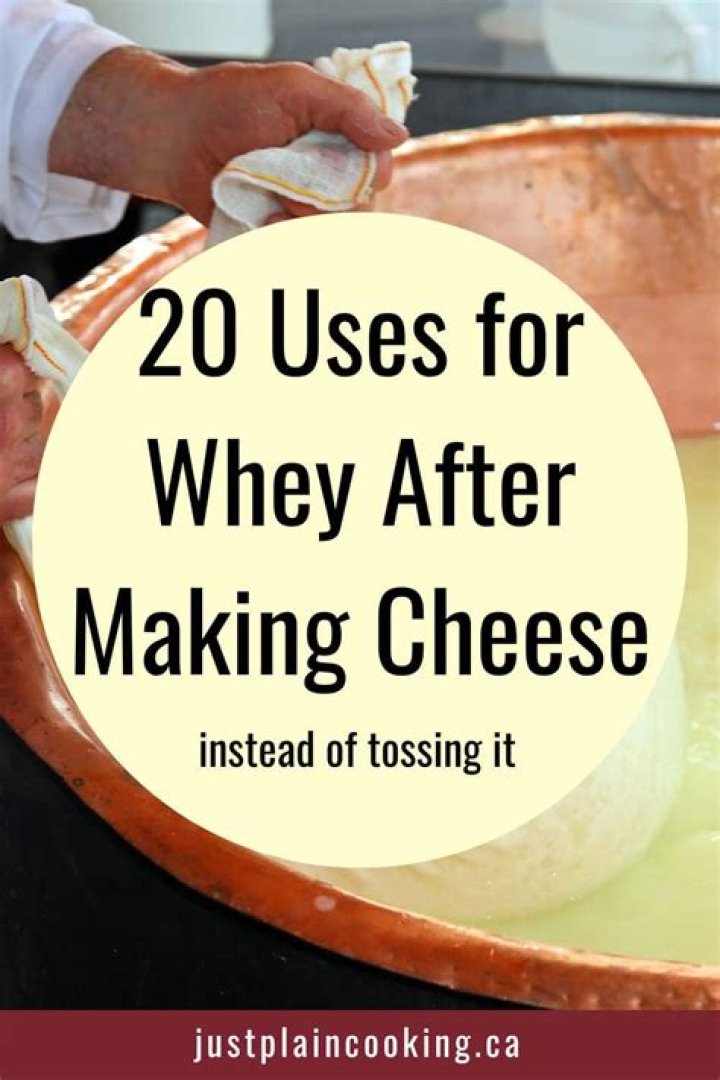 What can you do with whey from cheese making?