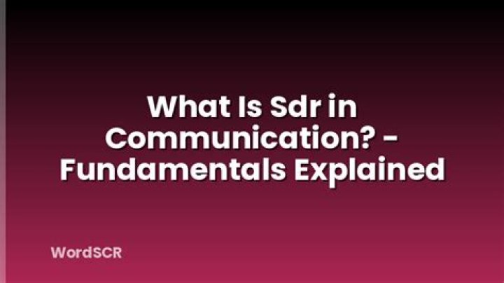 What is SDR in communication?