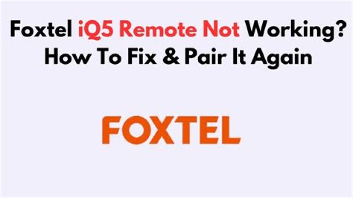 What should I do if my Foxtel remote is not working?