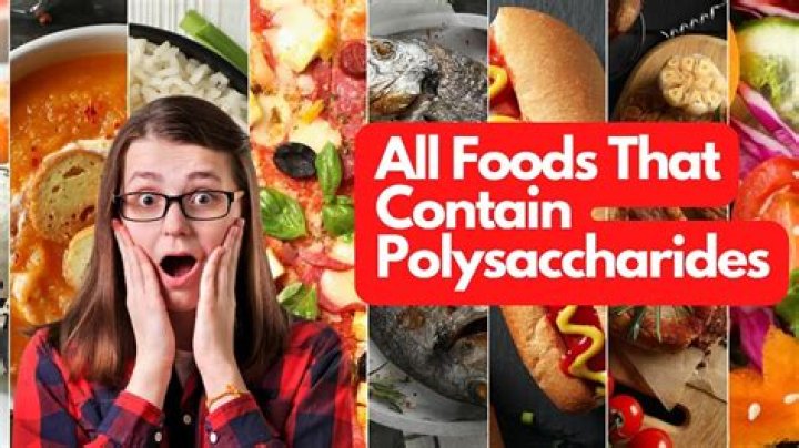 Which foods contain polysaccharides?