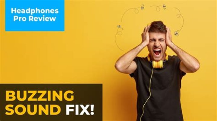 Why are my Bose headphones buzzing?