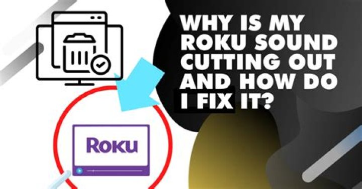 Why does my Roku sound go out?
