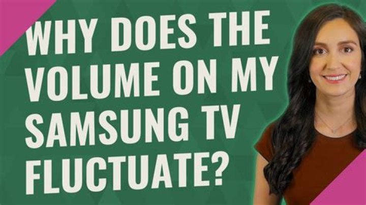 Why does the volume on my Samsung TV fluctuate?