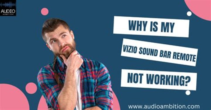 Why is my Vizio soundbar remote not working?