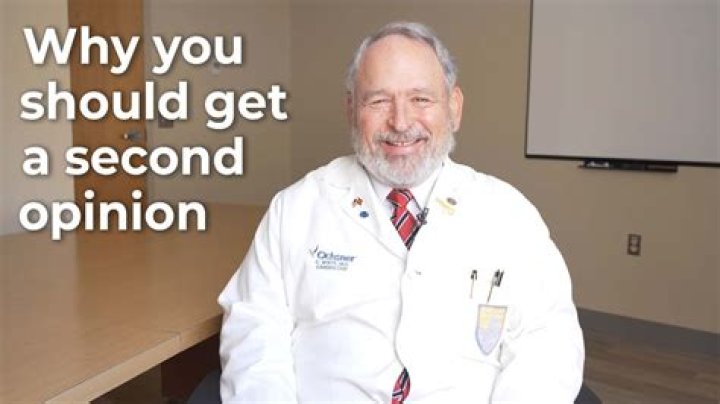 Why you should get a second opinion?